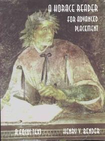 Horace Reader for Advanced Placement: For Advanced Placement in Latin