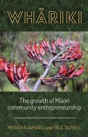 Wh--riki: The Growth of M--ori Community Entrepreneurship