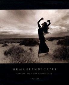 Humanlandscapes – Interpreting the Human Form: Interpreting the Human Form