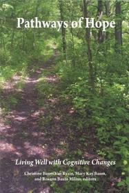 Pathways of Hope: Living Well with Cognitive Changes