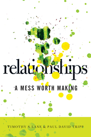 Relationships – A Mess Worth Making: A Mess Worth Making