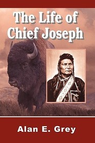 The Life of Chief Joseph The Life of Chief Joseph