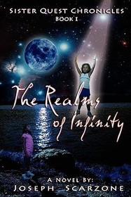 Sister Quest Chronicles - Book I - The Realms of Infinity
