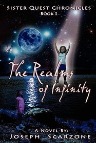 Sister Quest Chronicles - Book I - The Realms of Infinity