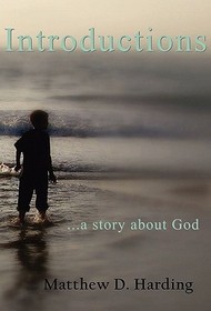 Introductions...a Story about God: A Story About God