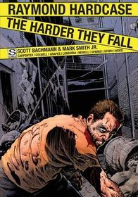 Raymond Hardcase - The Harder They Fall