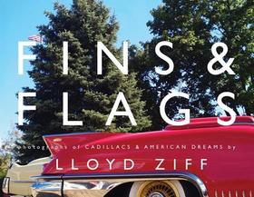 Fins & Flags: Photographs of Cadillacs & American Dreams Fins & Flags: Photographs of Cadillacs & American Dreams