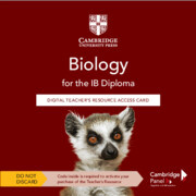 Biology for the IB Diploma Digital Teacher's Resource Access Card Biology for the IB Diploma Digital Teacher's Resource Access Card