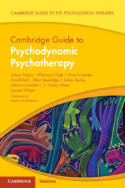 Cambridge Guide to Psychodynamic Psychotherapy Cambridge Guide to Psychodynamic Psychotherapy