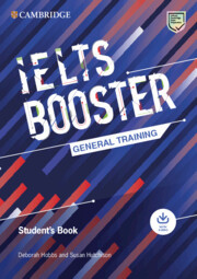 Cambridge English Exam Boosters IELTS Booster General Training Student's Book with Answers with Audio Cambridge English Exam Boosters IELTS Booster General Training Student's Book with Answers with Audio