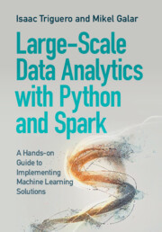 Large-Scale Data Analytics with Python and Spark: A Hands-on Guide to Implementing Machine Learning Solutions