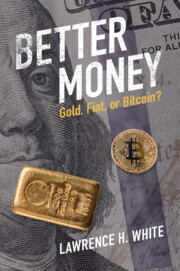 Better Money: Gold, Fiat, or Bitcoin? Better Money: Gold, Fiat, or Bitcoin?