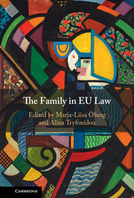 The Family in EU Law The Family in EU Law