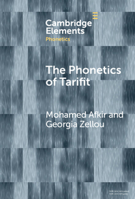 The Phonetics of Tarifit: Variation and Change in a Moroccan Amazigh Language
