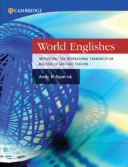 World Englishes: Implications for International Communication and English Language Teaching