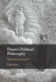 Dante's Political Philosophy: Rethinking Paradiso