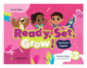 Ready, Set, Grow! Level 3 Student's Book with Digital Pack American English Ready, Set, Grow! Level 3 Student's Book with Digital Pack American English