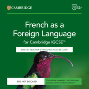 French as a Foreign Language for Cambridge IGCSE(TM) Digital Teacher's Resource Access Card