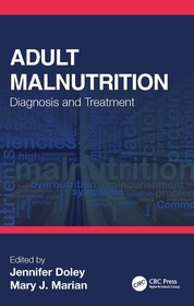 Adult Malnutrition: Diagnosis and Treatment