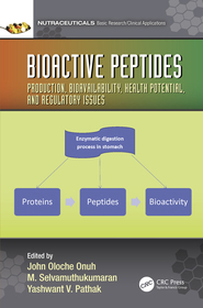 Bioactive Peptides: Production, Bioavailability, Health Potential, and Regulatory Issues Bioactive Peptides: Production, Bioavailability, Health Potential, and Regulatory Issues