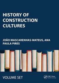 History of Construction Cultures: Proceedings of the 7th International Congress on Construction History (7ICCH 2021), July 12-16, 2021, Lisbon, Portugal