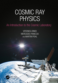 Cosmic Ray Physics: An Introduction to The Cosmic Laboratory Cosmic Ray Physics: An Introduction to The Cosmic Laboratory