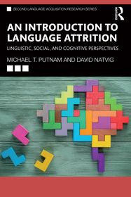 An Introduction to Language Attrition: Linguistic, Social, and Cognitive Perspectives An Introduction to Language Attrition: Linguistic, Social, and Cognitive Perspectives