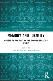 Memory and Identity: Ghosts of the Past in the English-speaking World