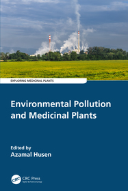 Environmental Pollution and Medicinal Plants: Impacts and Adaptation Responses Environmental Pollution and Medicinal Plants: Impacts and Adaptation Responses