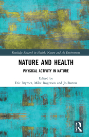 Nature and Health: Physical Activity in Nature Nature and Health: Physical Activity in Nature