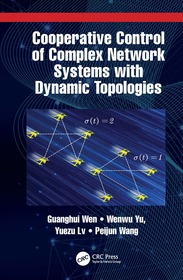 Cooperative Control of Complex Network Systems with Dynamic Topologies Cooperative Control of Complex Network Systems with Dynamic Topologies