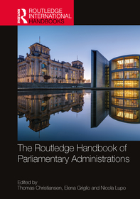 The Routledge Handbook of Parliamentary Administrations The Routledge Handbook of Parliamentary Administrations