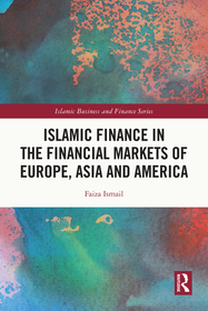 Islamic Finance in the Financial Markets of Europe, Asia and America Islamic Finance in the Financial Markets of Europe, Asia and America