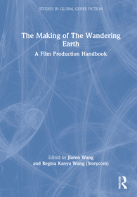 The Making of The Wandering Earth: A Film Production Handbook