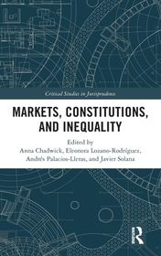 Markets, Constitutions, and Inequality Markets, Constitutions, and Inequality