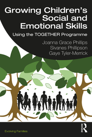 Growing Children?s Social and Emotional Skills: Using the TOGETHER Programme Growing Children?s Social and Emotional Skills: Using the TOGETHER Programme