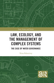 Law, Ecology, and the Management of Complex Systems: The Case of Water Governance