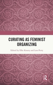 Curating as Feminist Organizing