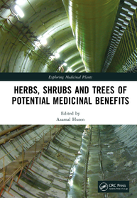 Herbs, Shrubs, and Trees of Potential Medicinal Benefits Herbs, Shrubs, and Trees of Potential Medicinal Benefits