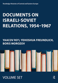 Documents on Israeli-Soviet Relations, 1954–1967: Parts 1–4