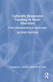 Culturally Responsive Teaching in Music Education: From Understanding to Application