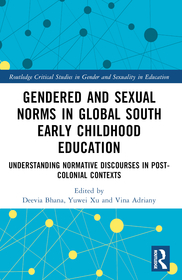 Gendered and Sexual Norms in Global South Early Childhood Education: Understanding Normative Discourses in Post-Colonial Contexts