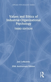 Values and Ethics of Industrial-Organizational Psychology