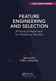 Feature Engineering and Selection: A Practical Approach for Predictive Models