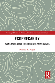 Ecoprecarity: Vulnerable Lives in Literature and Culture