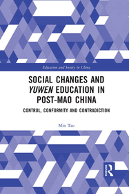 Social Changes and Yuwen Education in Post-Mao China: Control, Conformity and Contradiction Social Changes and Yuwen Education in Post-Mao China: Control, Conformity and Contradiction