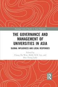 The Governance and Management of Universities in Asia: Global Influences and Local Responses