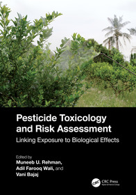 Pesticide Toxicology and Risk Assessment: Linking Exposure to Biological Effects