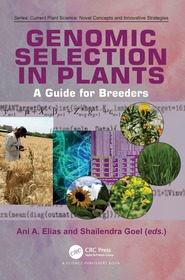 Genomic Selection in Plants: A Guide for Breeders Genomic Selection in Plants: A Guide for Breeders