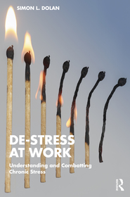 De-Stress at Work: Understanding and Combatting Chronic Stress De-Stress at Work: Understanding and Combatting Chronic Stress